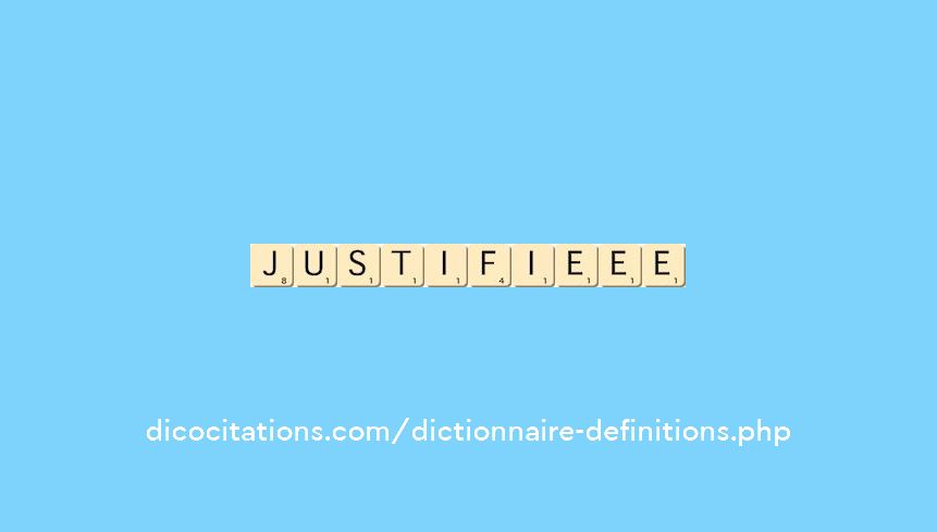justifie--ee
