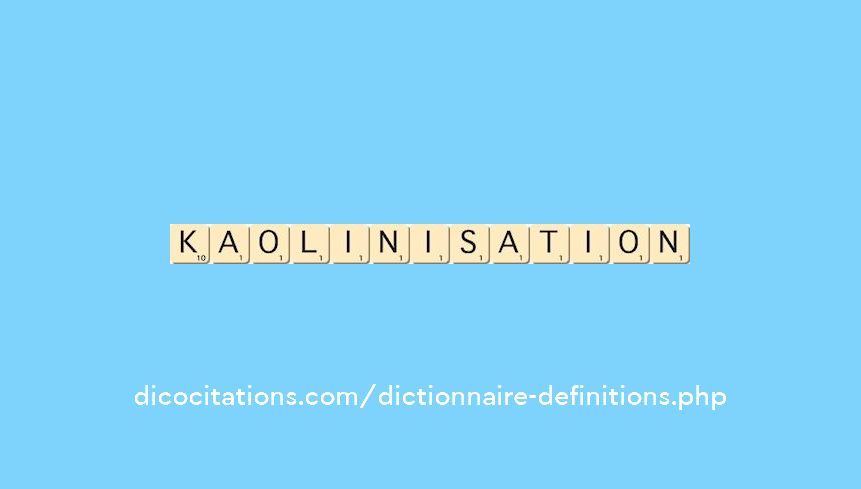 kaolinisation