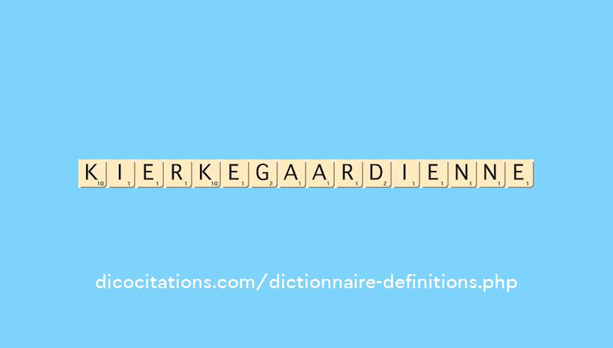 kierkegaardienne kierkegaardienne