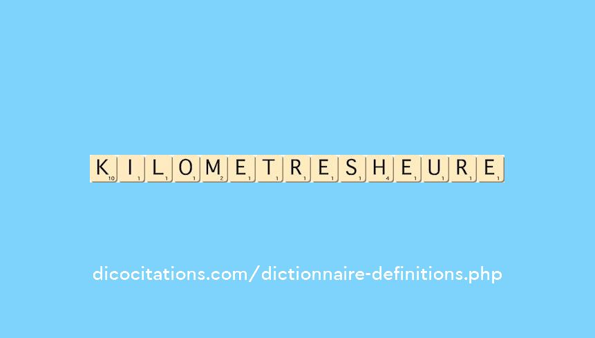 kilometres-heure kilometres-heure