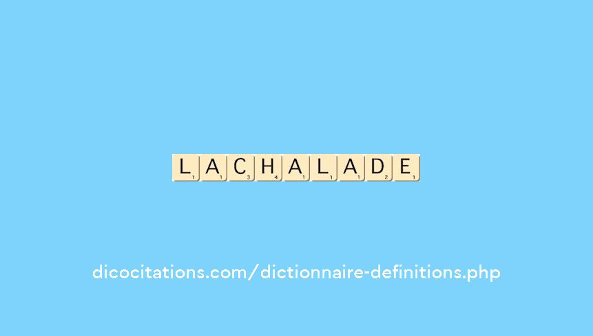 lachalade
