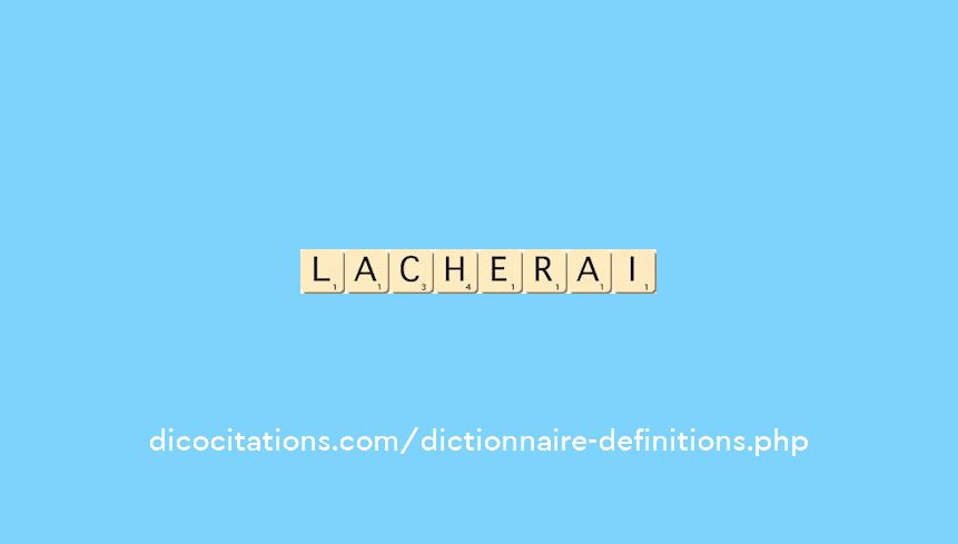 lacherai