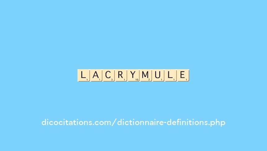 lacrymule