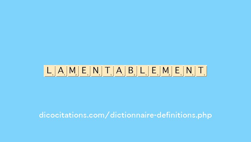 lamentablement lamentablement