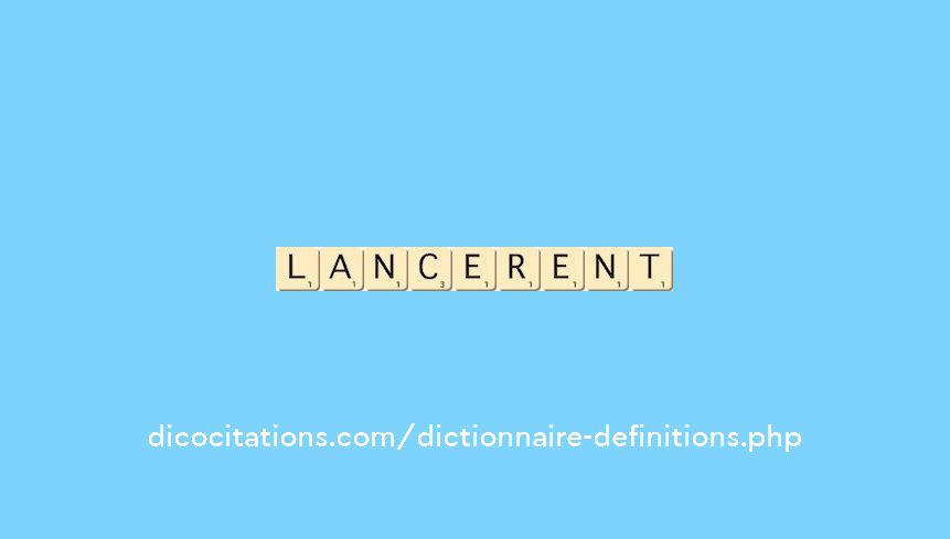 lancerent lancerent