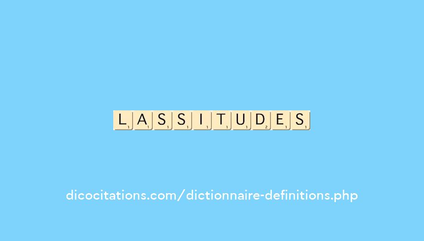 lassitudes lassitudes