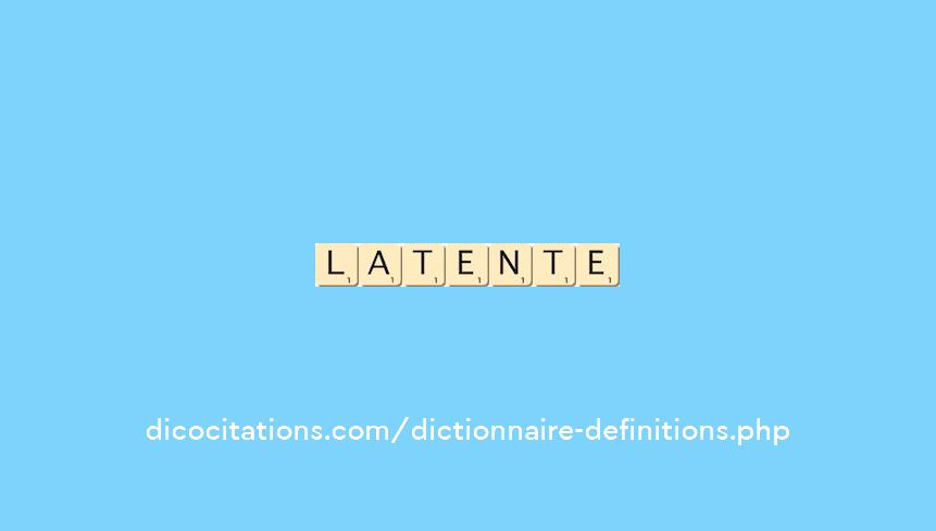latente latente