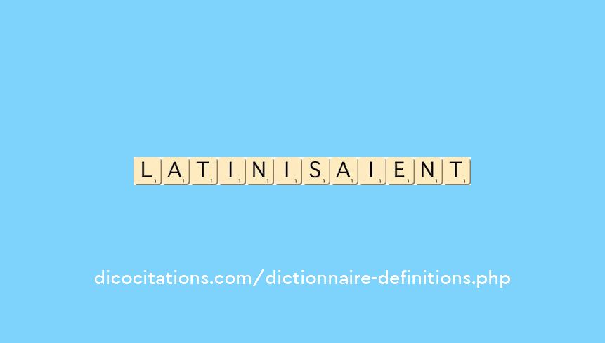 latinisaient