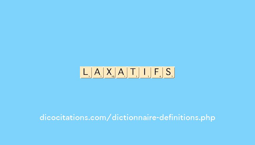 laxatifs laxatifs