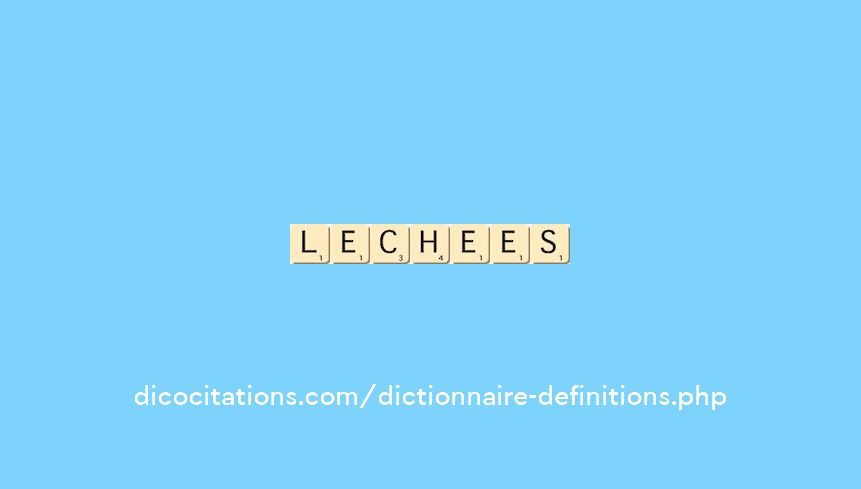lechees lechees
