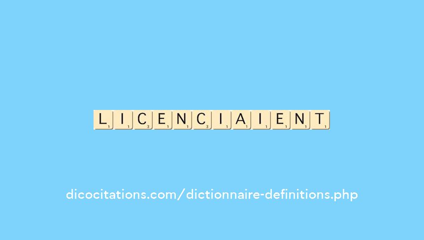 licenciaient licenciaient