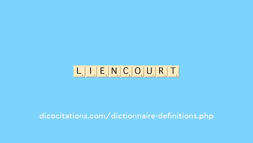 liencourt liencourt