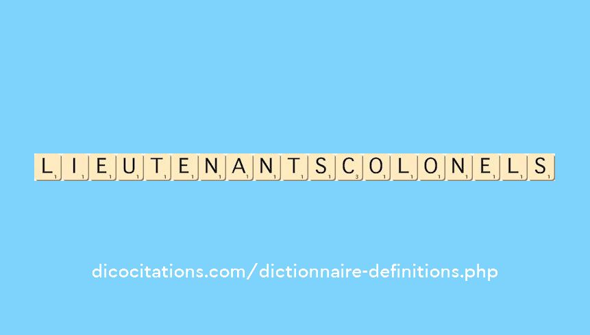 lieutenants-colonels lieutenants-colonels