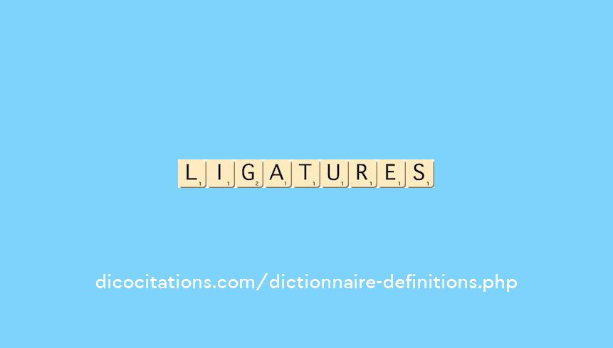 ligatures ligatures