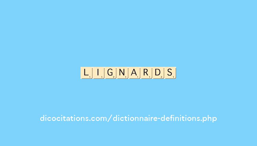 lignards lignards