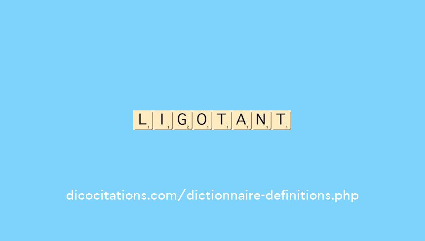 ligotant ligotant