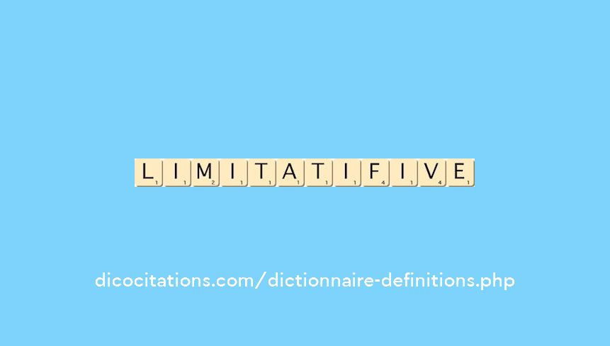 limitatif--ive