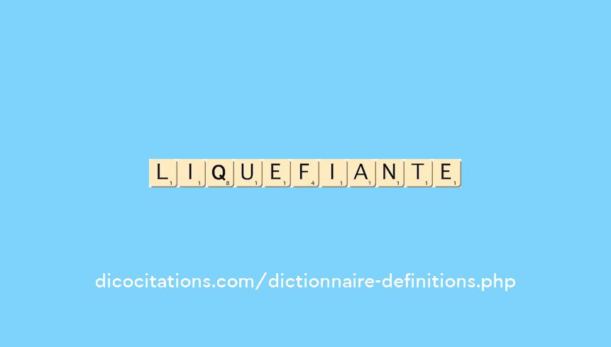 liquefiante