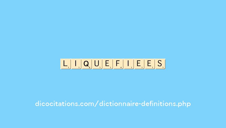 liquefiees liquefiees