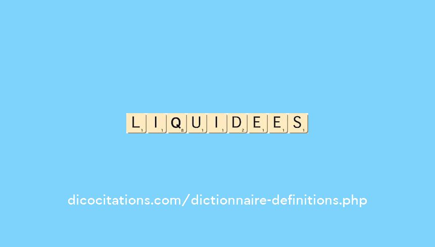 liquidees liquidees