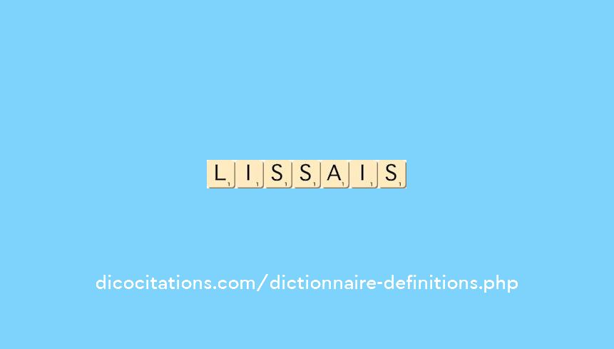 lissais