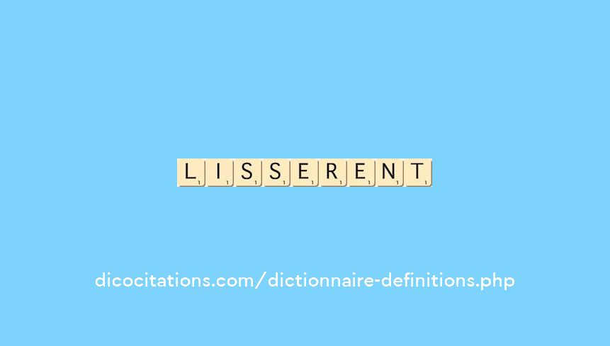 lisserent lisserent