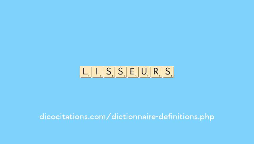 lisseurs lisseurs