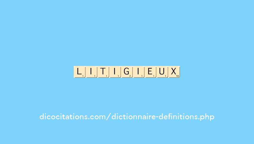 litigieux litigieux