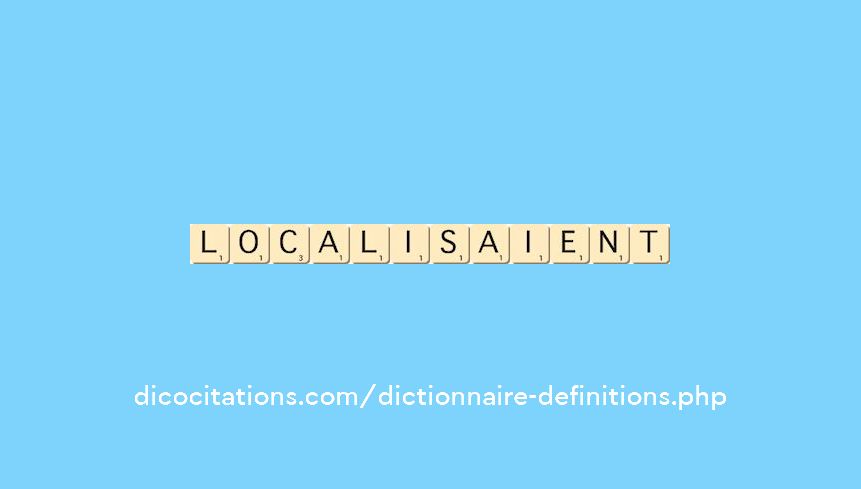 localisaient