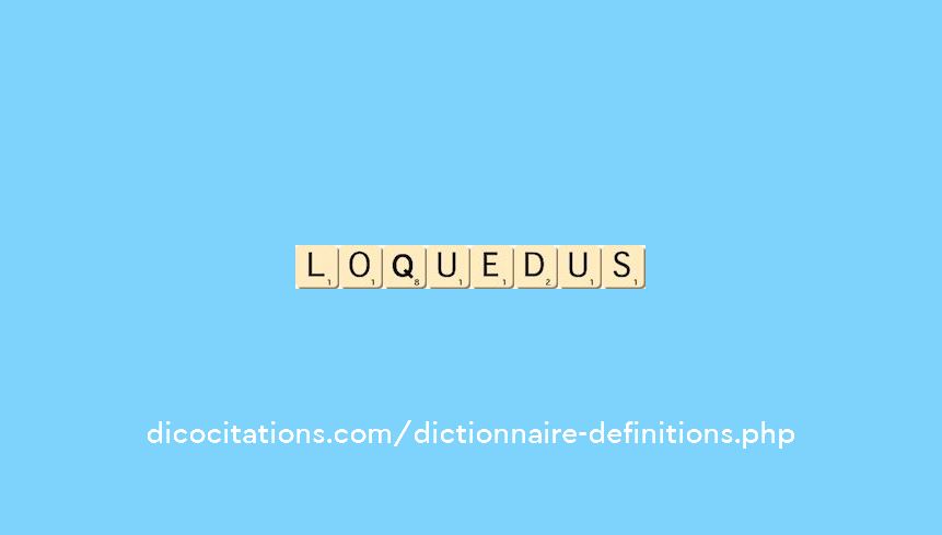 loquedus