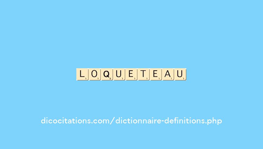 loqueteau loqueteau
