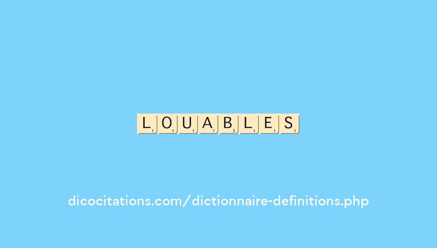 louables