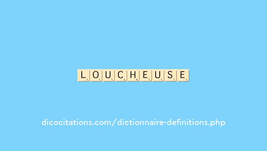 loucheuse loucheuse