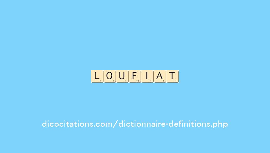 loufiat loufiat