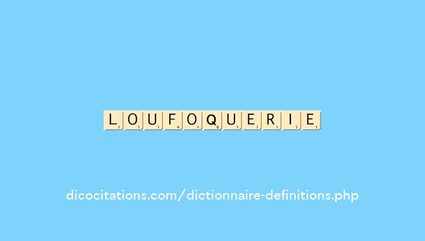 loufoquerie
