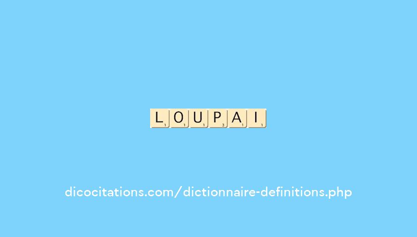 loupai loupai