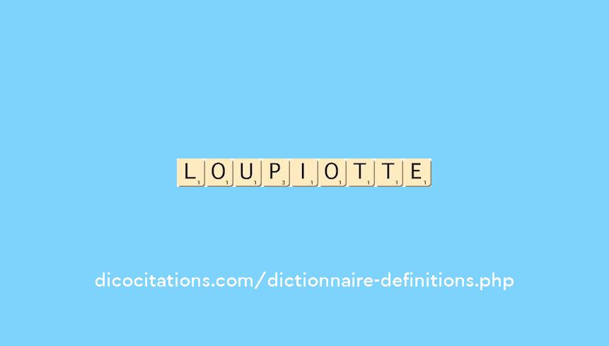 loupiotte loupiotte