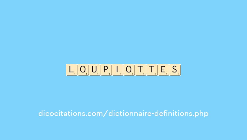 loupiottes