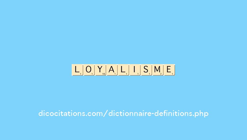 loyalisme