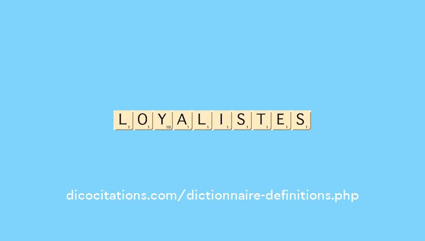 loyalistes