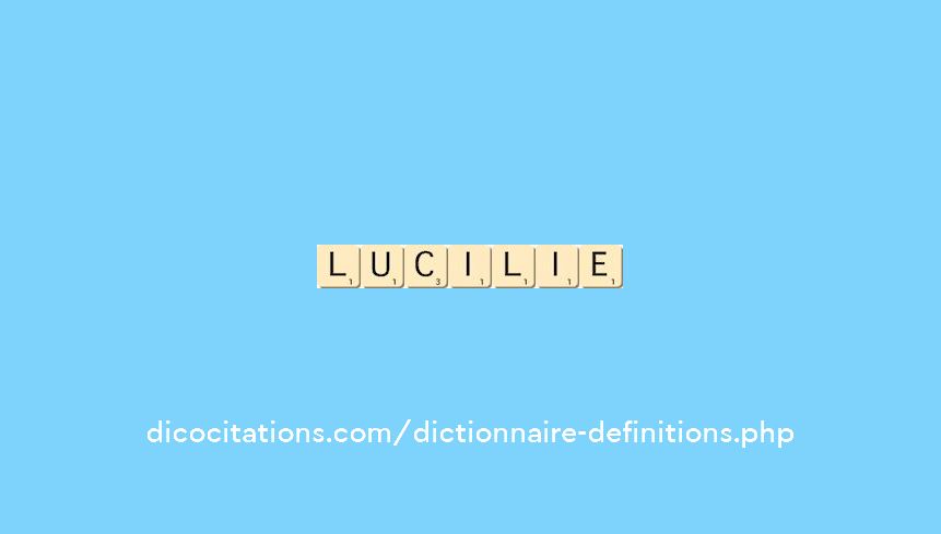 lucilie lucilie