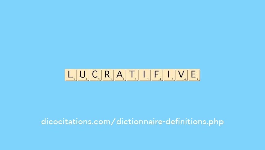 lucratif--ive
