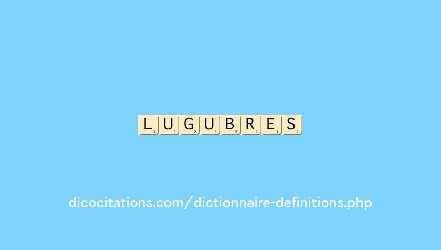 lugubres
