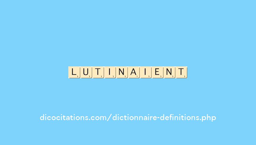 lutinaient