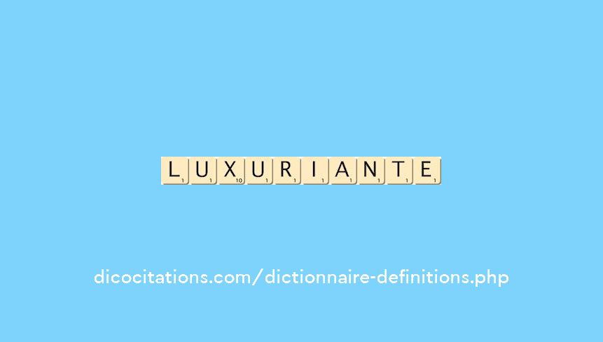 luxuriante luxuriante