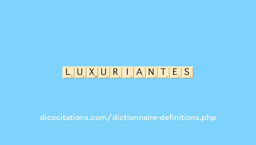 luxuriantes luxuriantes