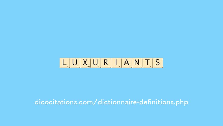 luxuriants luxuriants