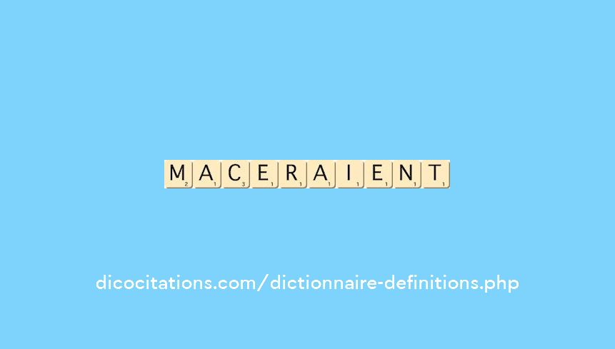maceraient