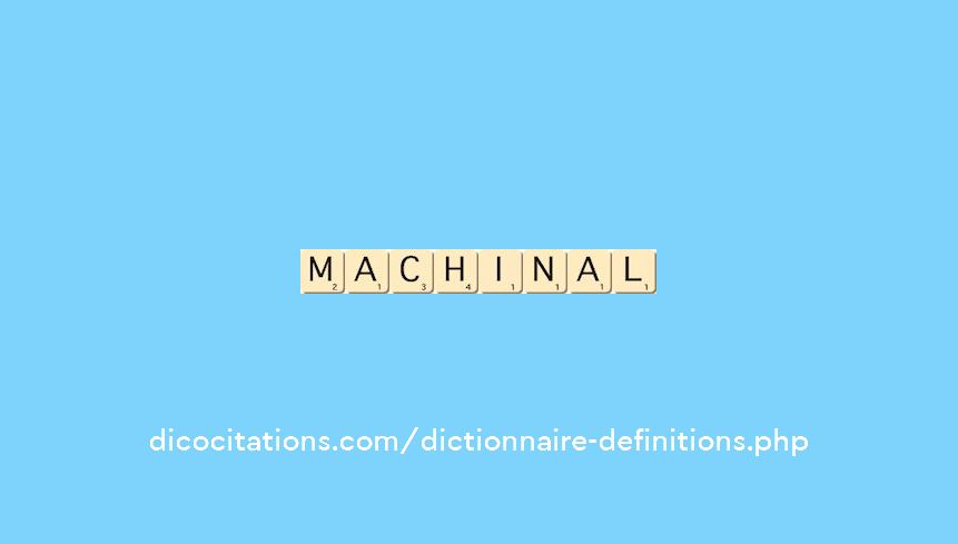 machinal machinal