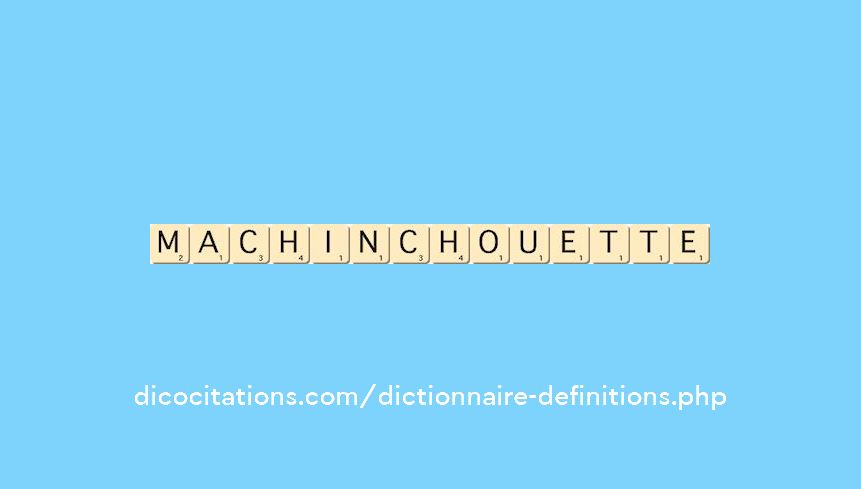 machinchouette machinchouette